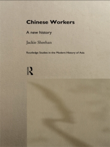 Image for Chinese Workers: A New History