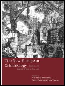 Image for The new European criminology: crime and social order in Europe