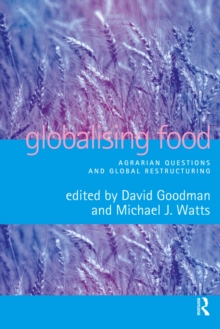 Image for Globalising food: agrarian questions and global restructuring