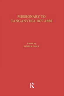 Image for Missionary of Tanganyika 1877-1888
