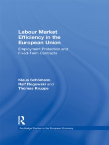 Image for Labour Market Efficiency in the European Union: Employment Protection and Fixed Term Contracts
