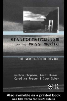 Image for Environmentalism and the mass media: the North/South divide.