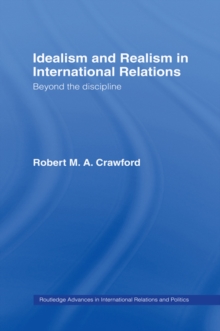 Image for Idealism and Realism in International Relations