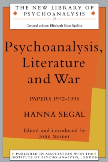 Image for Psychoanalysis literature and war: papers, 1972-1995.