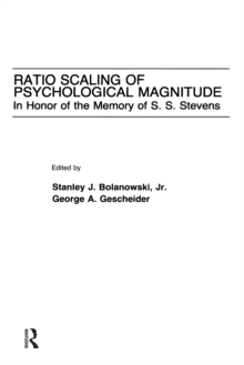 Image for Ratio scaling of psychological magnitude: in honor of the memory of S.S. Stevens