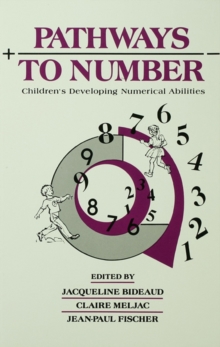 Image for Pathways to number: children's developing numerical abilities