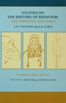Image for Studies on the history of behavior: ape, primitive, and child