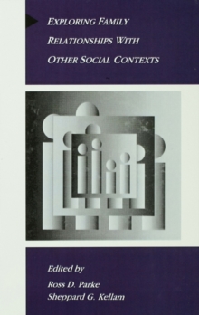 Image for Exploring family relationships with other social contexts