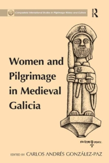 Image for Women and pilgrimage in medieval Galicia
