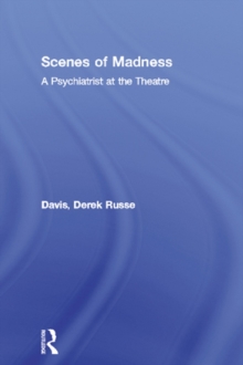 Image for Scenes of madness: a psychiatrist at the theatre