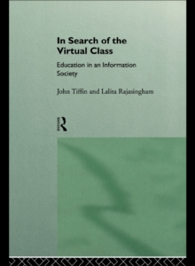 Image for In search of the virtual class: education in an information society
