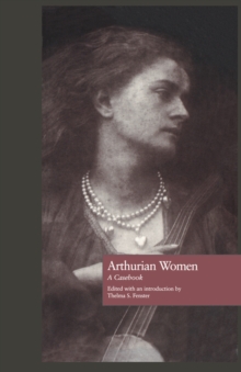 Image for Arthurian Women: A Casebook