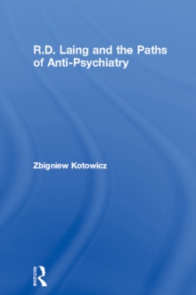 Image for R.D. Laing and the paths of anti-psychiatry