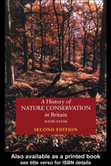 Image for A history of nature conservation in Britain