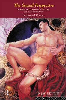 Image for The sexual perspective: homosexuality and art in the last 100 years in the West
