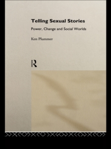 Image for Telling sexual stories: power, change, and social worlds