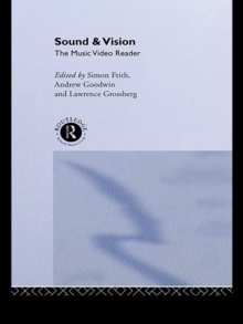 Image for Sound and Vision: The Music Video Reader