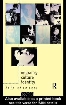 Image for Migrancy, Culture, Identity