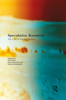 Image for Speculative research: the lure of possible futures