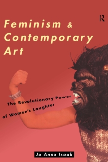 Image for Feminism and contemporary art: the revolutionary power of women's laughter