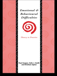 Image for Emotional and Behavioural Difficulties: Theory to Practice