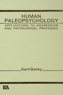 Image for Human paleopsychology: applications to aggression and pathological processes