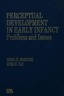 Image for Perceptual development in early infancy: problems and issues