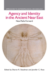 Image for Agency and identity in the ancient Near East: new paths forward