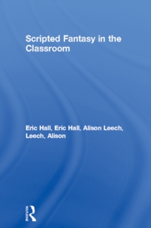 Image for Scripted fantasy in the classroom
