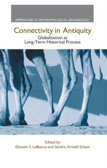 Image for Connectivity in Antiquity: Globalization as a Long-Term Historical Process