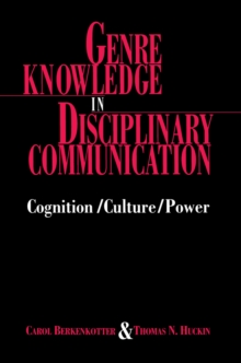 Image for Genre Knowledge in Disciplinary Communication: Cognition/culture/power