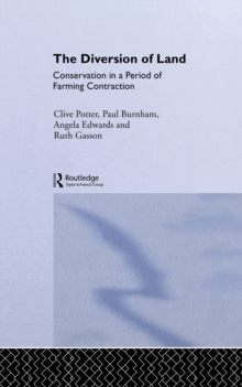 Image for The Diversion of Land: Conservation in a Period of Farming Contraction