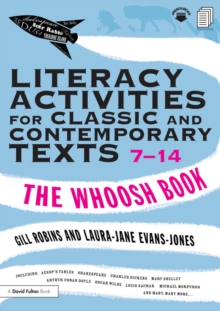 Image for Literacy activities for classic and contemporary texts 7-14: the whoosh book