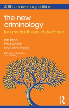 Image for The new criminology: for a social theory of deviance