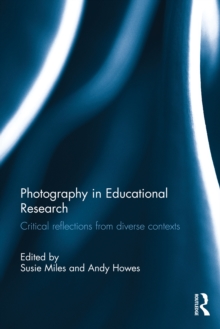 Image for Photography in educational research: critical reflections from diverse contexts