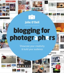 Image for Blogging for photographers: showcase your creativity & build your audience