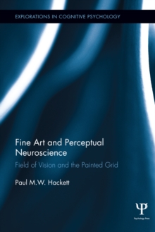 Image for Fine art and perceptual neuroscience: field of vision and the painted grid