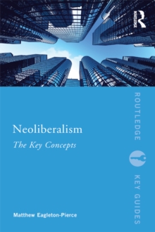 Image for Neoliberalism: The Key Concepts