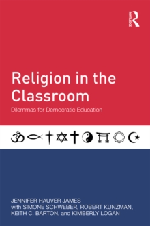 Image for Religion in the classroom: dilemmas for democratic education