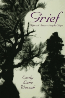 Image for Grief: difficult times, simple steps