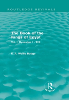 Image for The book of the kings of Egypt.: (Dynasties I-XIX)