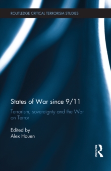 Image for States of war since 9/11: terrorism, sovereignty and the war on terror