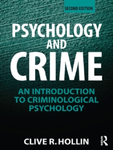 Image for Psychology and crime: an introduction to criminological psychology