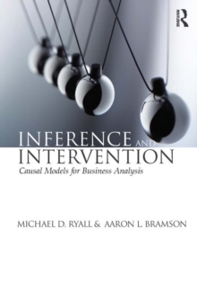Image for Inference and Intervention: Causal Models for Business Analysis