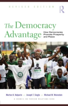 Image for The Democracy Advantage: How Democracies Promote Prosperity and Peace