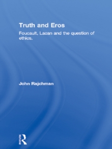 Image for Truth and eros: Foucault, Lacan, and the question of ethics