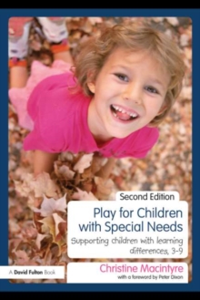 Image for Play for children with special needs: supporting children with learning differences, 3-9