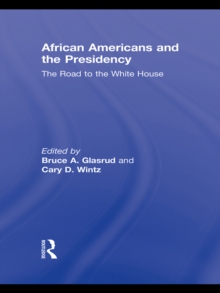 Image for African Americans and the presidency: the road to the White House