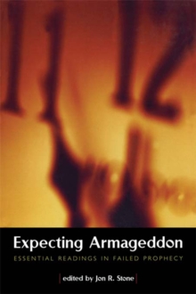 Image for Expecting Armageddon: essential readings in failed prophecy