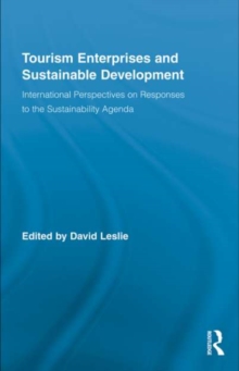 Image for Tourism enterprises and sustainable development: international perspectives on responses to the sustainability agenda